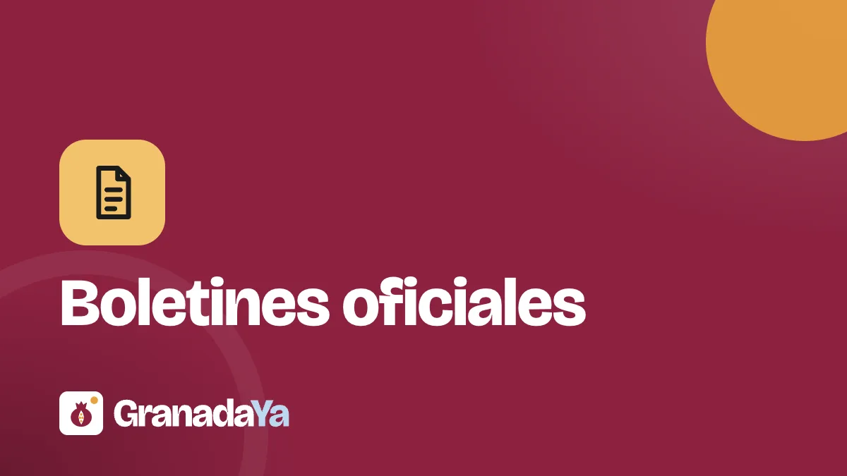 Boletines oficiales · GranadaYa
