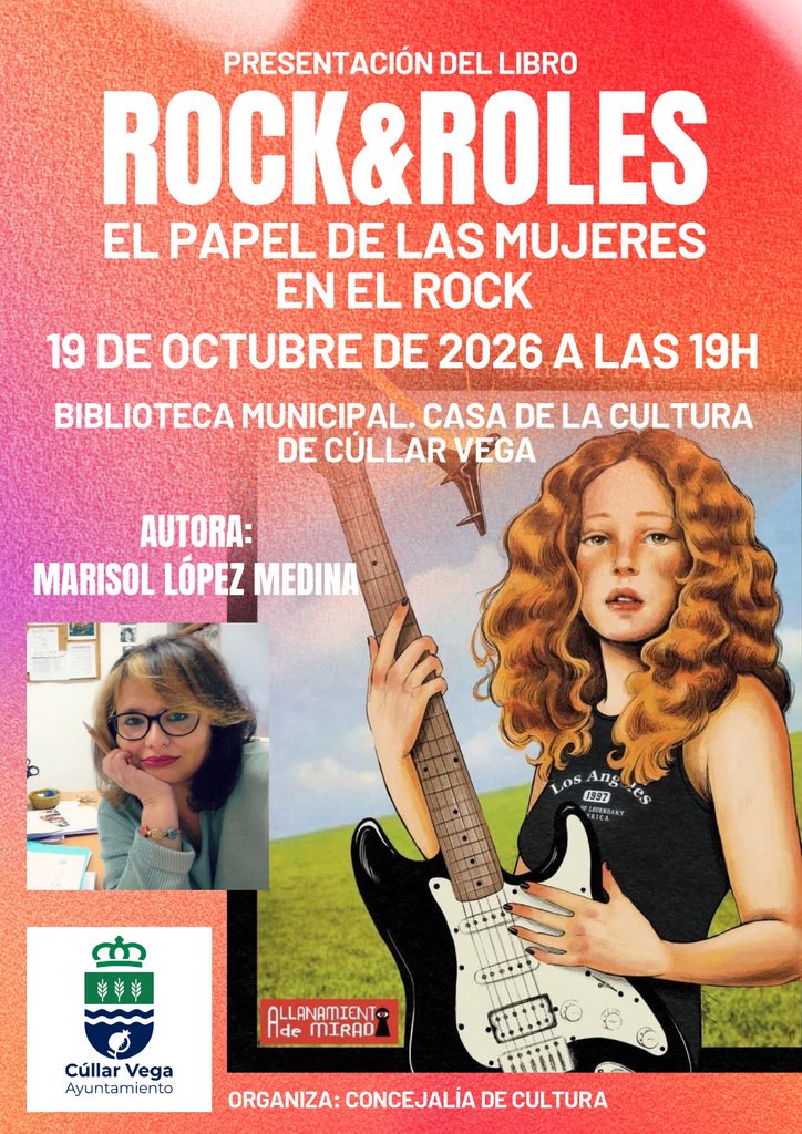Imagen de la noticia: Cúllar Vega acoge el lunes 19 la presentación del libro 'Rock&Roles' sobre las mujeres en el rock