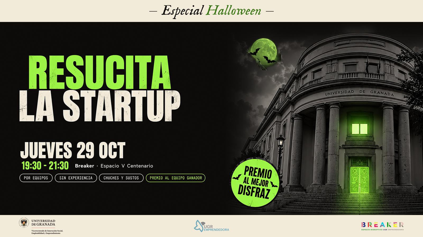 Cartel de Halloween con el texto Resucita la startup, la fecha 29 de octubre y un edificio universitario iluminado en verde.