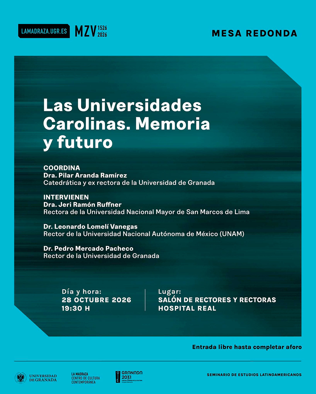 Cartel turquesa de una mesa redonda titulada Las Universidades Carolinas. Memoria y futuro, con ponentes, fecha y lugar.
